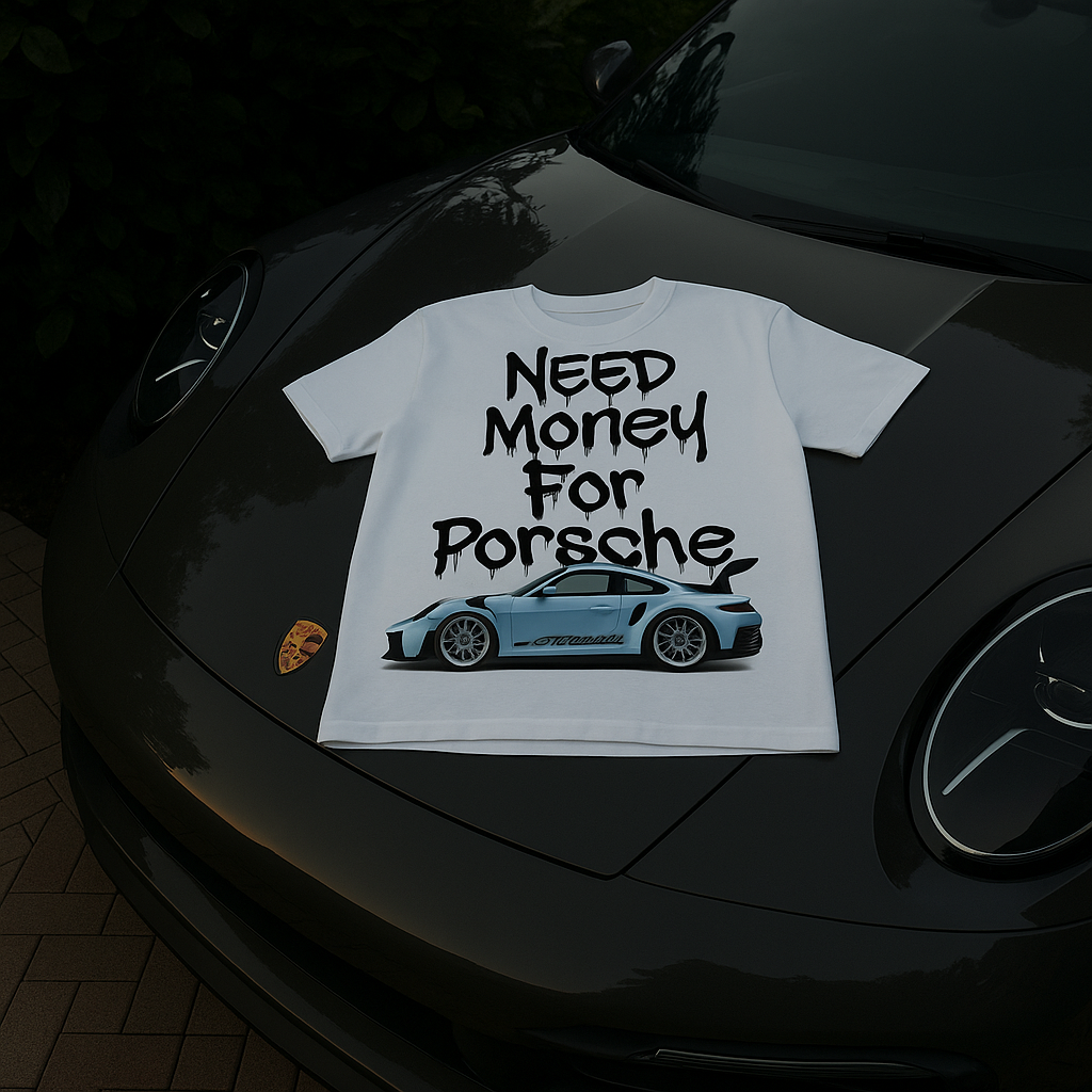 Need Money for Porsche Drop Shoulder T-Shirt